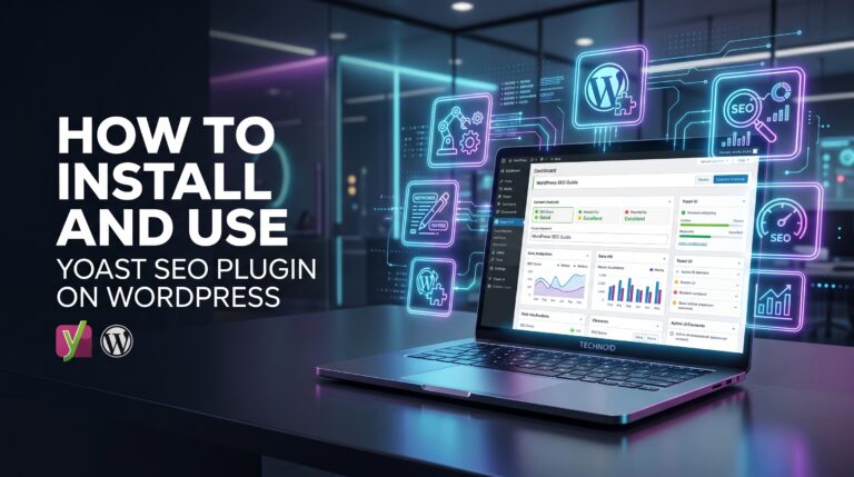 How to Install and Use Yoast SEO Plugin on WordPress